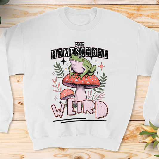 KEEP HOMESCHOOL WEIRD - DTF TRANSFER
