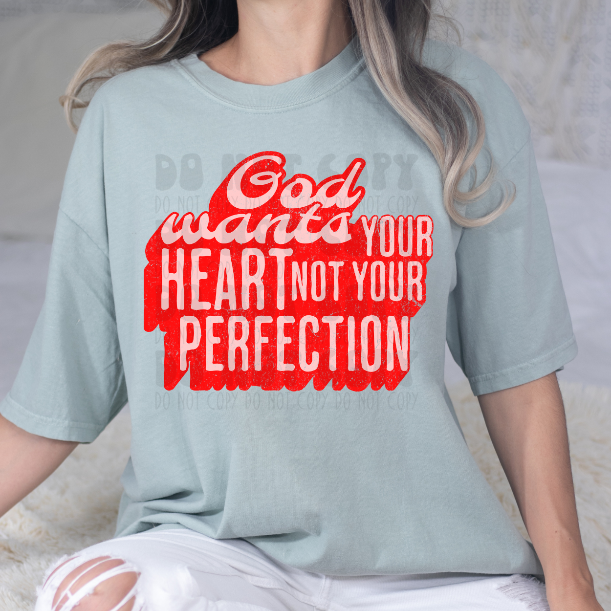 GOD WANTS YOUR HEART - DTF TRANSFER