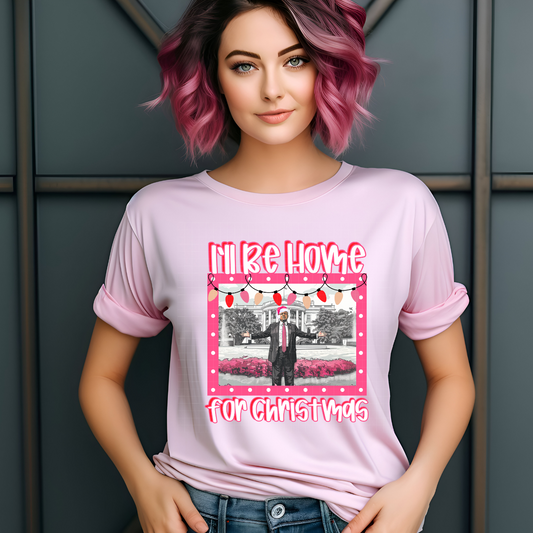 I'LL BE HOME PINK - DTF TRANSFER