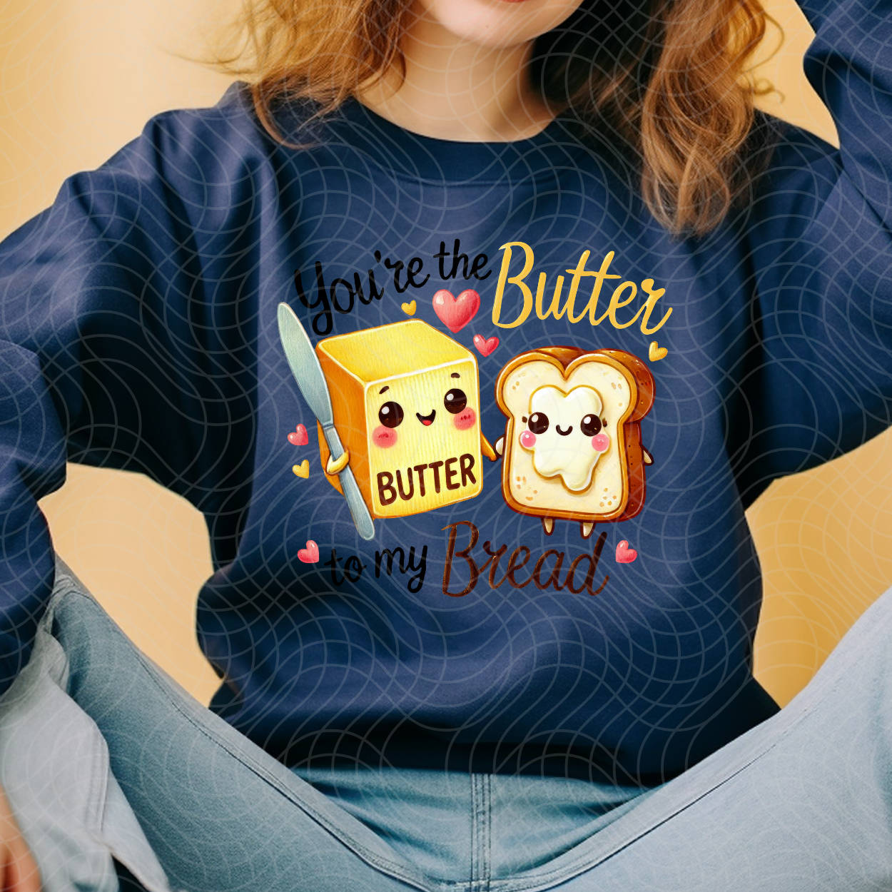BUTTER TO MY BREAD - DTF TRANSFER