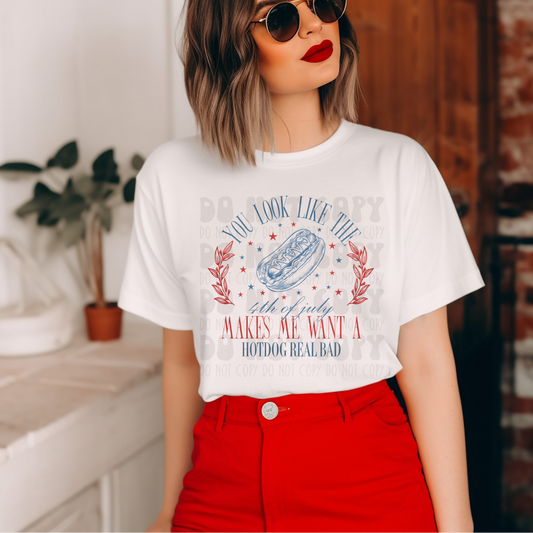 YOU LOOK LIKE THE 4TH OF JULY - DTF TRANSFER