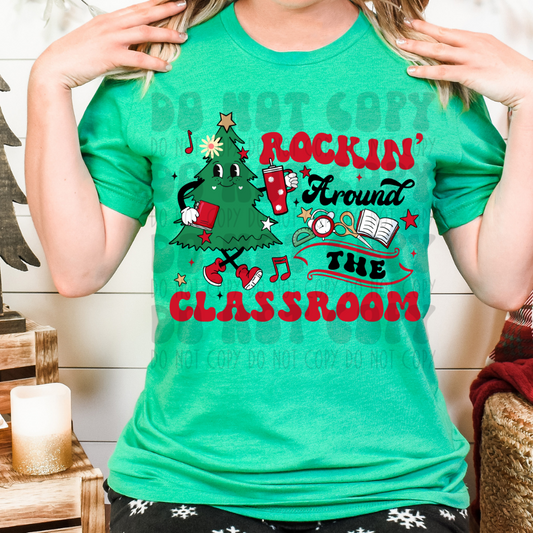 ROCKIN AROUND THE CLASSROOM - DTF TRANSFER