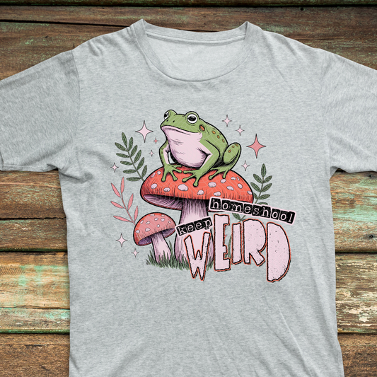 KEEP HOMESCHOOL WEIRD - DTF TRANSFER