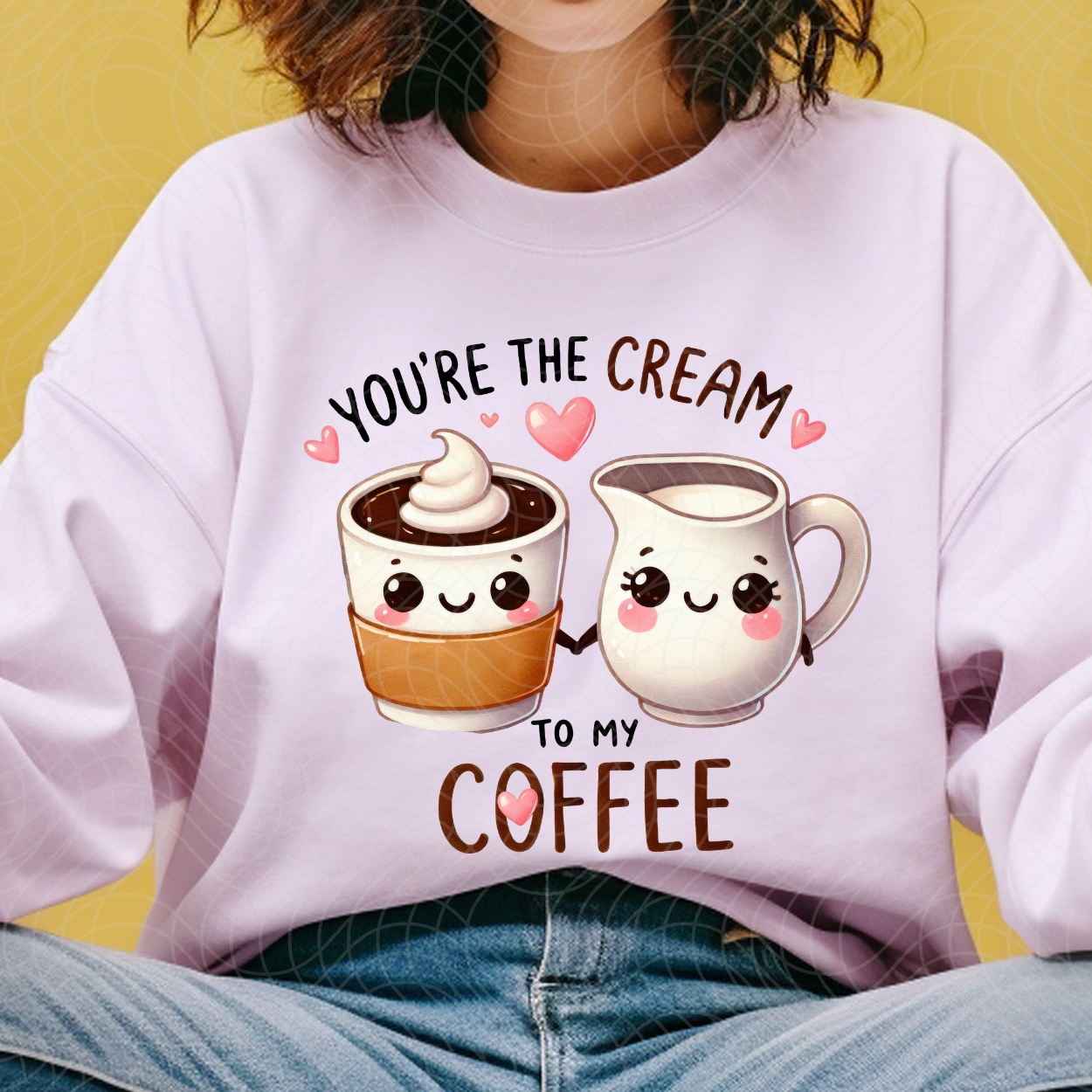 CREAM TO MY COFFEE - DTF TRANSFER