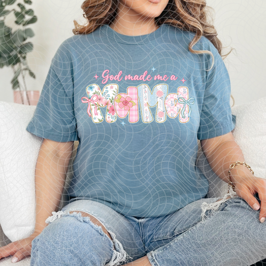 GOD MADE ME A MAMA - DTF TRANSFER