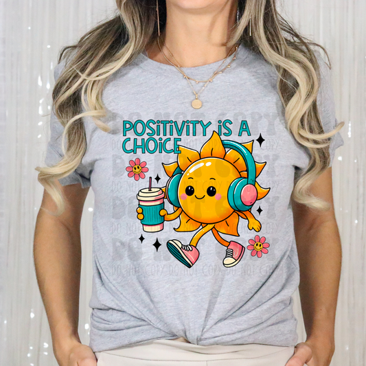 POSITIVITY IS A CHOICE - DTF TRANSFER