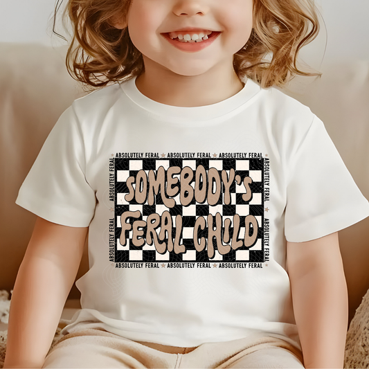 SOMEBODYS FERAL CHILD - DTF TRANSFER