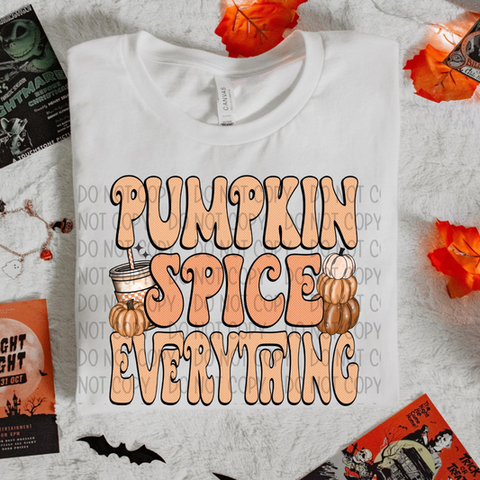 PUMPKIN SPICE EVERYTHING - DTF TRANSFER