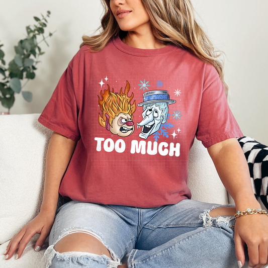 TOO MUCH - DTF TRANSFER
