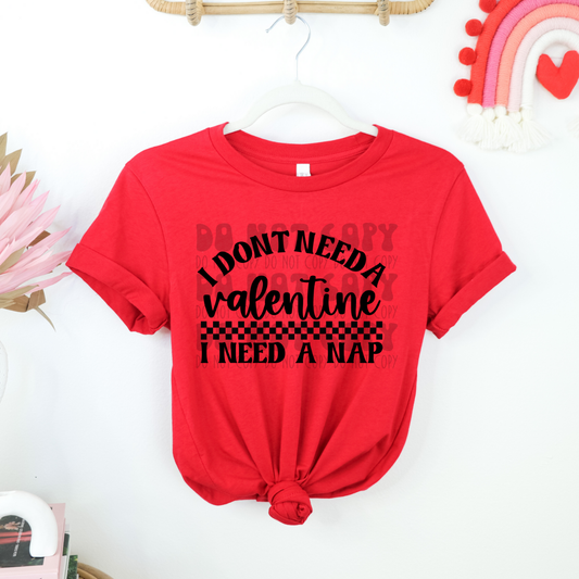 VALENTINE, NEED A NAP, BLK - DTF TRANSFER