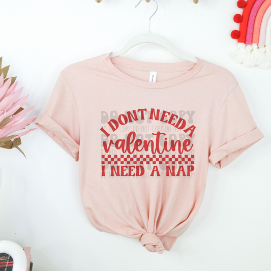 VALENTINE, NEED A NAP, RED - DTF TRANSFER