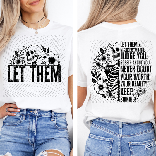LET THEM - FRONT AND BACK - DTF TRANSFER