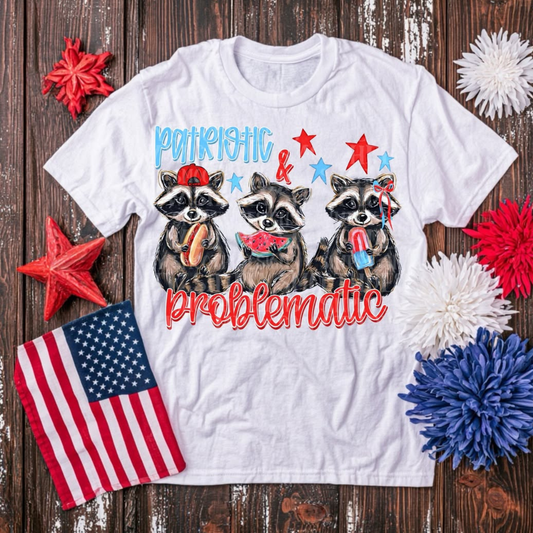 PATRIOTIC AND PROBLEMATIC - DTF TRANSFER