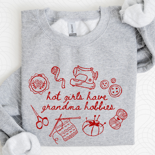 HOT GIRLS HAVE GRANDMA HOBBIES - DTF TRANSFER