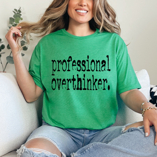 PROFESSIONAL OVERTHINKER - DTF TRANSFER