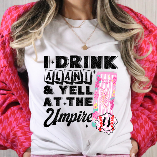 DRINK & YELL AT THE UMP - DTF TRANSFER