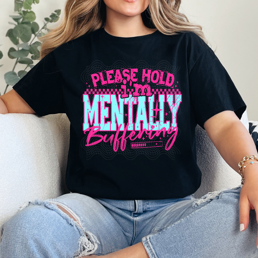 MENTALLY BUFFERING PINK - DTF TRANSFER