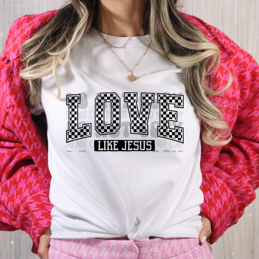 LOVE LIKE JESUS CHECKERED , BLK - DTF TRANSFER
