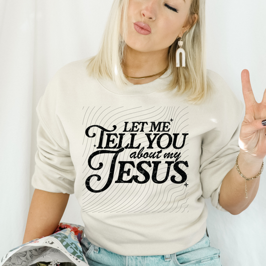TELL YOU ABOUT MY JESUS, BLK DISTRESSED - DTF TRANSFER