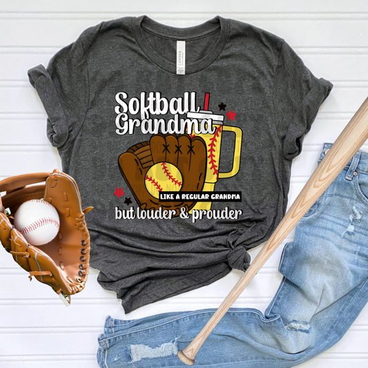 SOFTBALL GRANDMA LOUDER & PROUDER - DTF TRANSFER