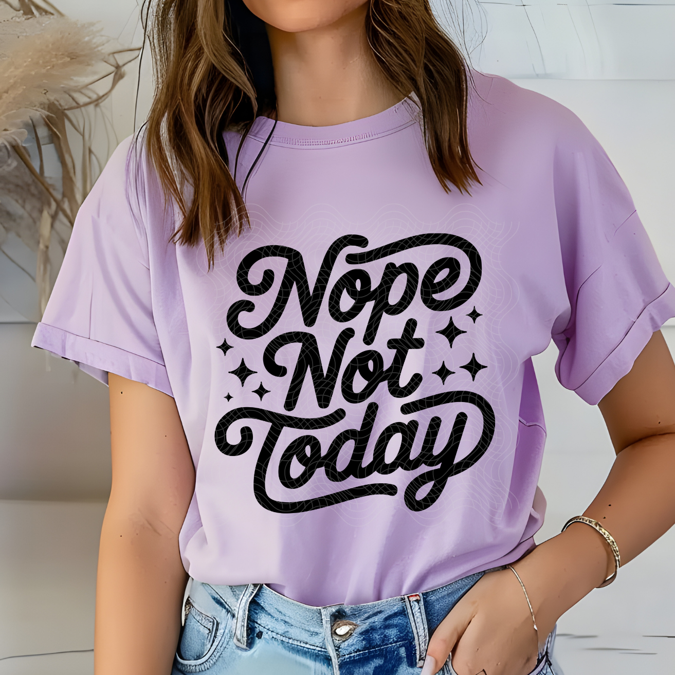 NOPE NOT TODAY - DTF TRANSFER