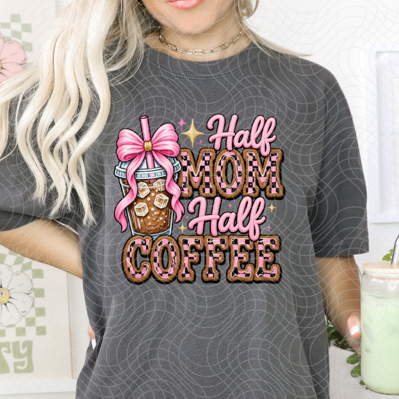 HALF MOM HALF COFFEE - DTF TRANSFER