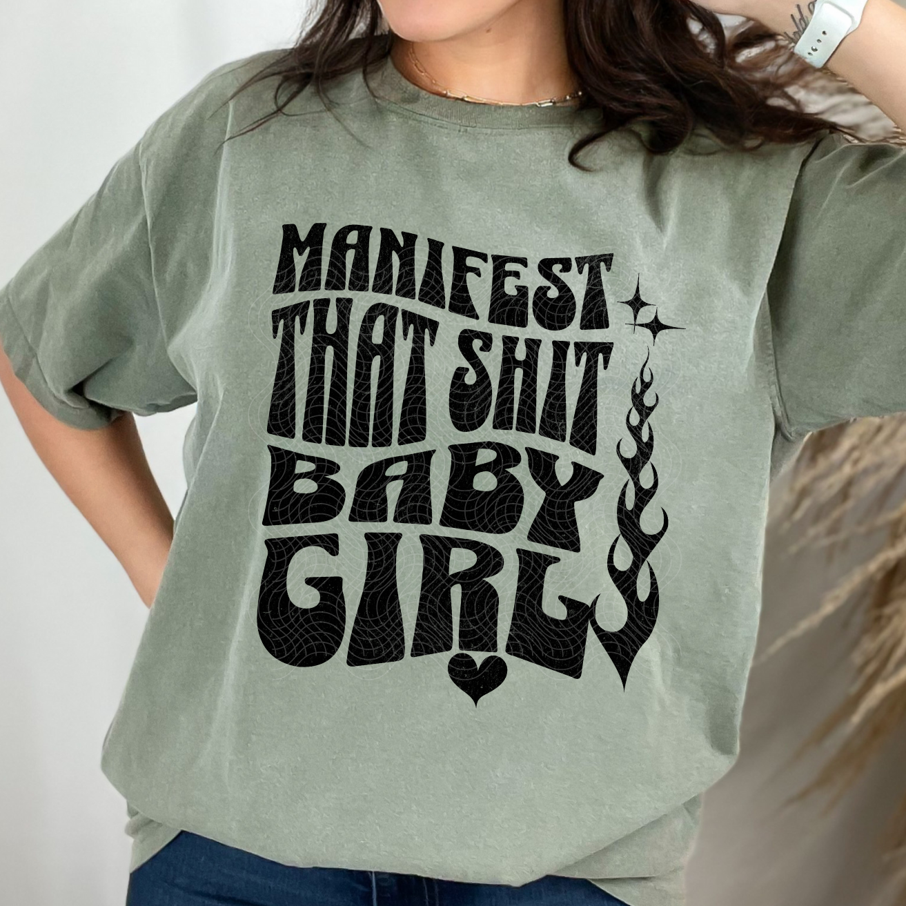 MANIFEST THAT SHIT - DTF TRANSFER