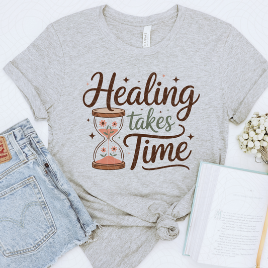 HEALING TAKES TIME - DTF TRANSFER