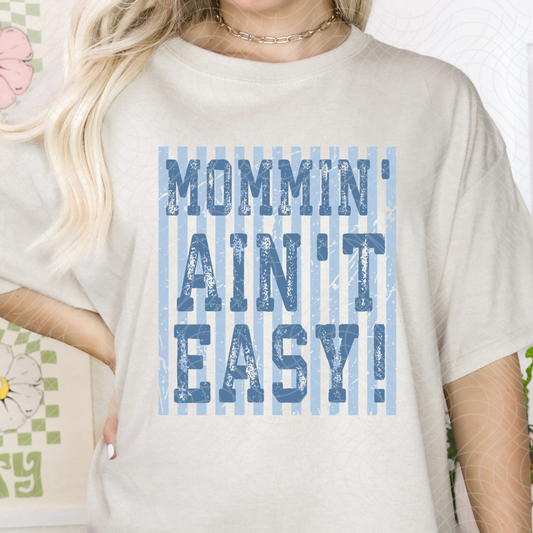 MOMMIN AINT EASY STRIPED - DTF TRANSFER