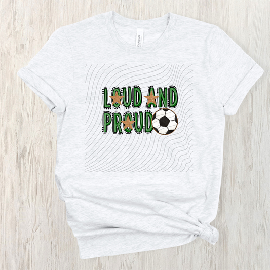 SOCCER LOUD AND PROUD, GREEN - DTF TRANSFER