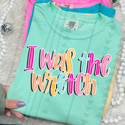 I WAS THE WRETCH - DTF TRANSFER