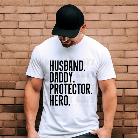 HUSBAND. DADDY. PROTECTOR. HERO. - DTF TRANSFER