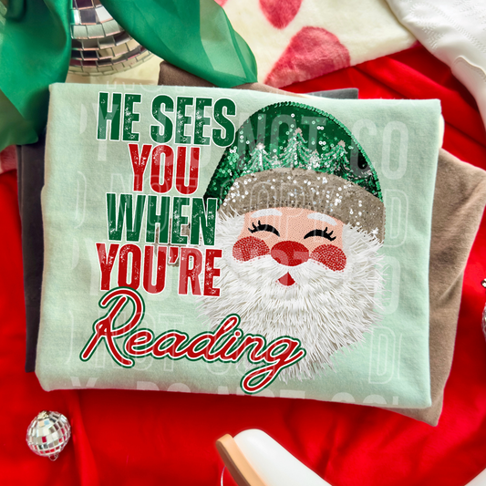 HE SEES YOU WHEN YOU'RE READING - DTF TRANSFER