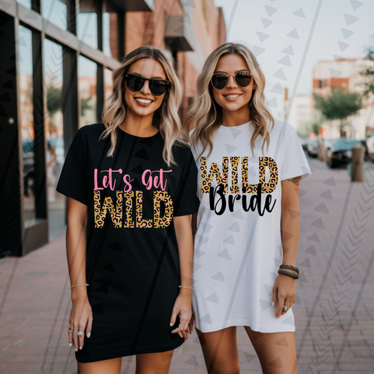 LETS GET WILD - DTF TRANSFER