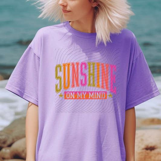 SUNSHINE ON MY MIND - DTF TRANSFER