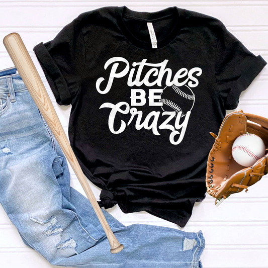 PITCHES BE CRAZY WHT - DTF TRANSFER