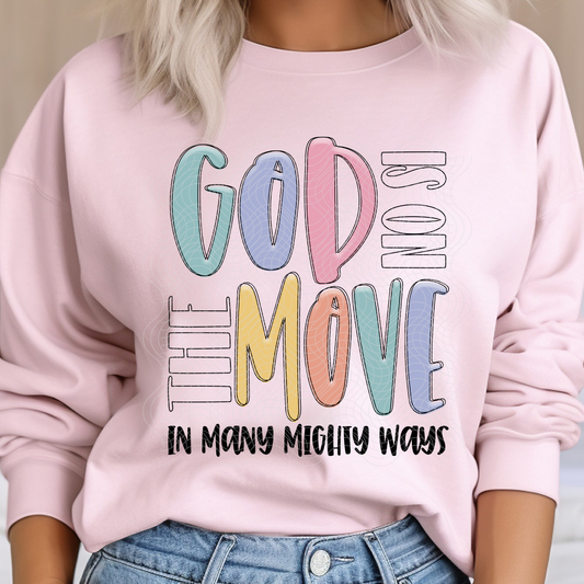 GOD IS ON THE MOVE - DTF TRANSFER