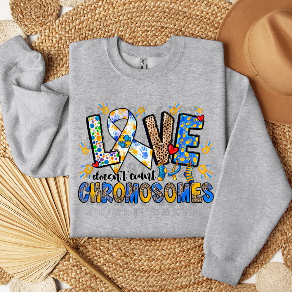 LOVE DOESN'T COUNT CHROMOSOMES - DTF TRANSFER
