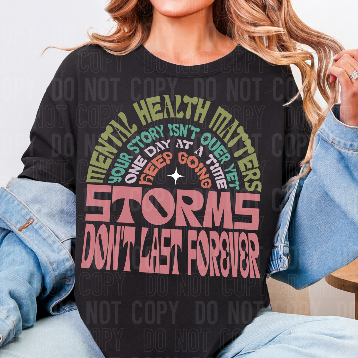 STORMS DON'T LAST FOREVER COLOR - DTF TRANSFER