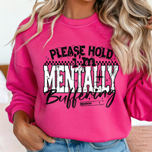 MENTALLY BUFFERING BLK/WHT - DTF TRANSFER