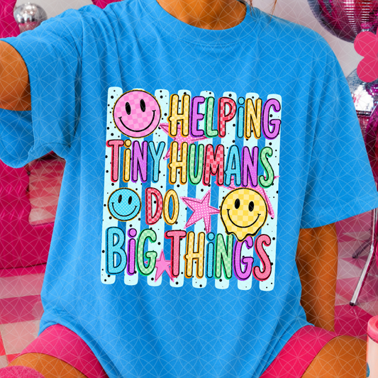 HELPING TINY HUMANS - DTF TRANSFER