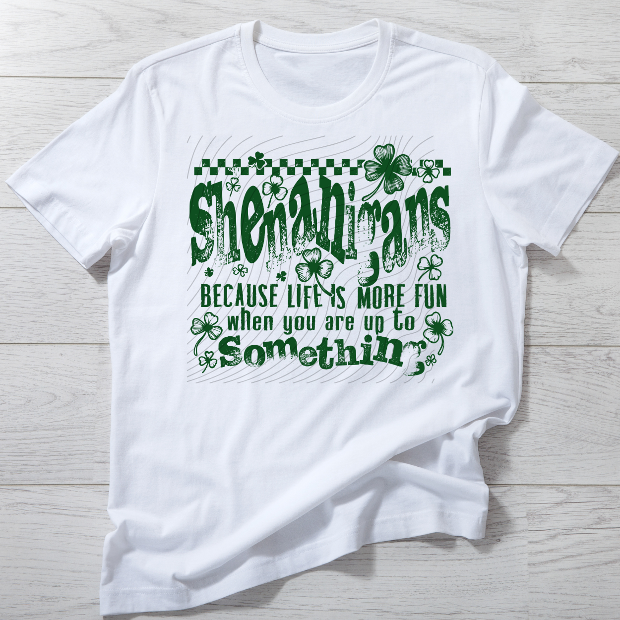 SHENANIGANS DARK GREEN DISTRESSED - DTF TRANSFER