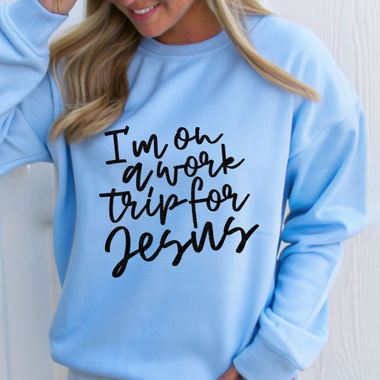 WORK TRIP FOR JESUS BLK - DTF TRANSFER