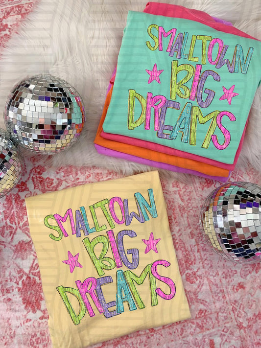 SMALL TOWN BIG DREAMS - DTF TRANSFER