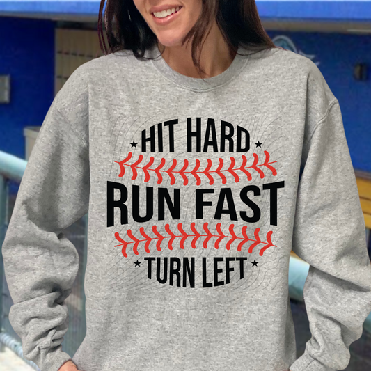 HIT HARD, RUN FAST, TURN LEFT - DTF TRANSFER