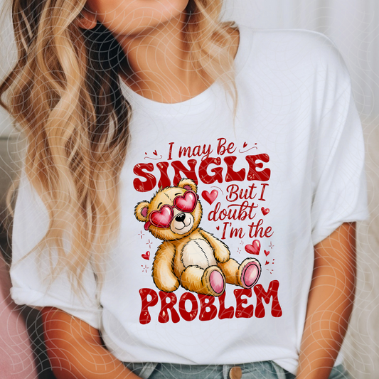 MAY BE SINGLE - DTF TRANSFER