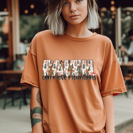 FAITH CAN MOVE MOUNTAINS - DTF TRANSFER