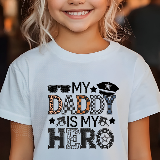 DADDY IS MY HERO - DTF TRANSFER