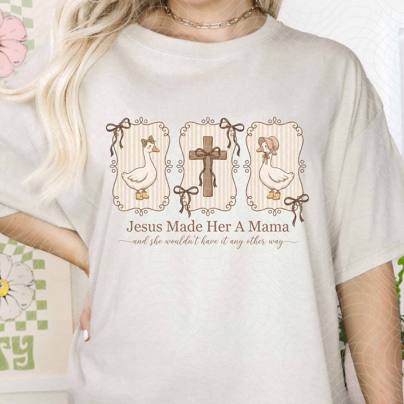 JESUS MADE HER A MAMA GOOSE - DTF TRANSFER