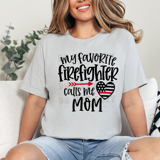 FAV FIREFIGHTER CALLS ME MOM BLK - DTF TRANSFER